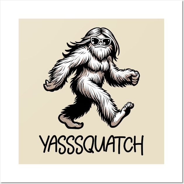 Yasssquatch - Funny Sasquatch Wall Art by eighttwentythreetees